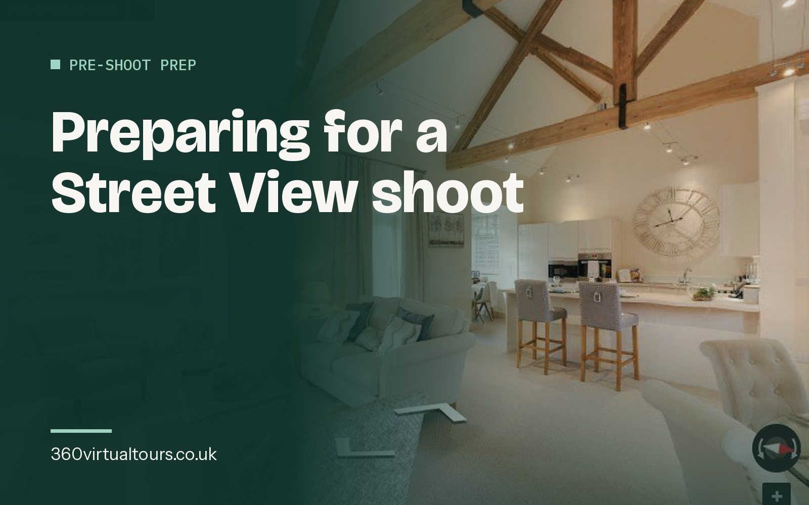 How to Prepare for a Google Street View Virtual Tour Shoot