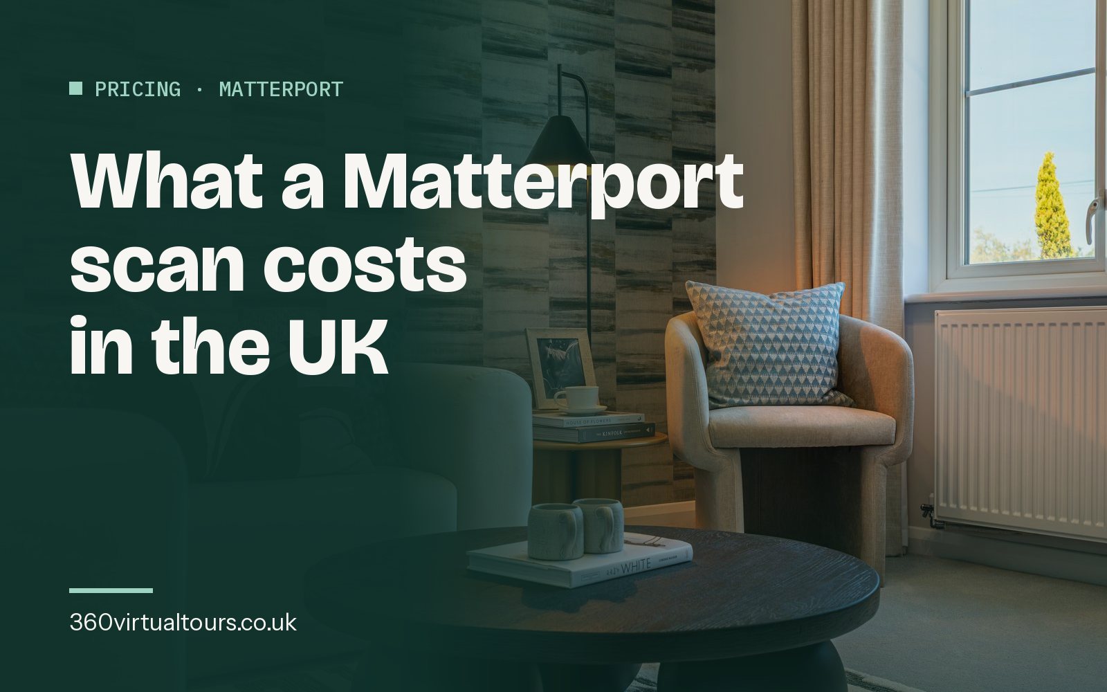 Matterport Virtual Tour Cost in the UK: What a Scan Costs and What Moves the Price