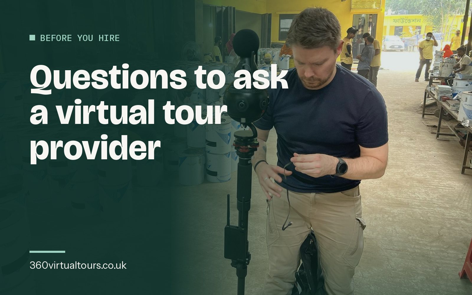 Questions to Ask a Virtual Tour Provider Before You Hire (2026)