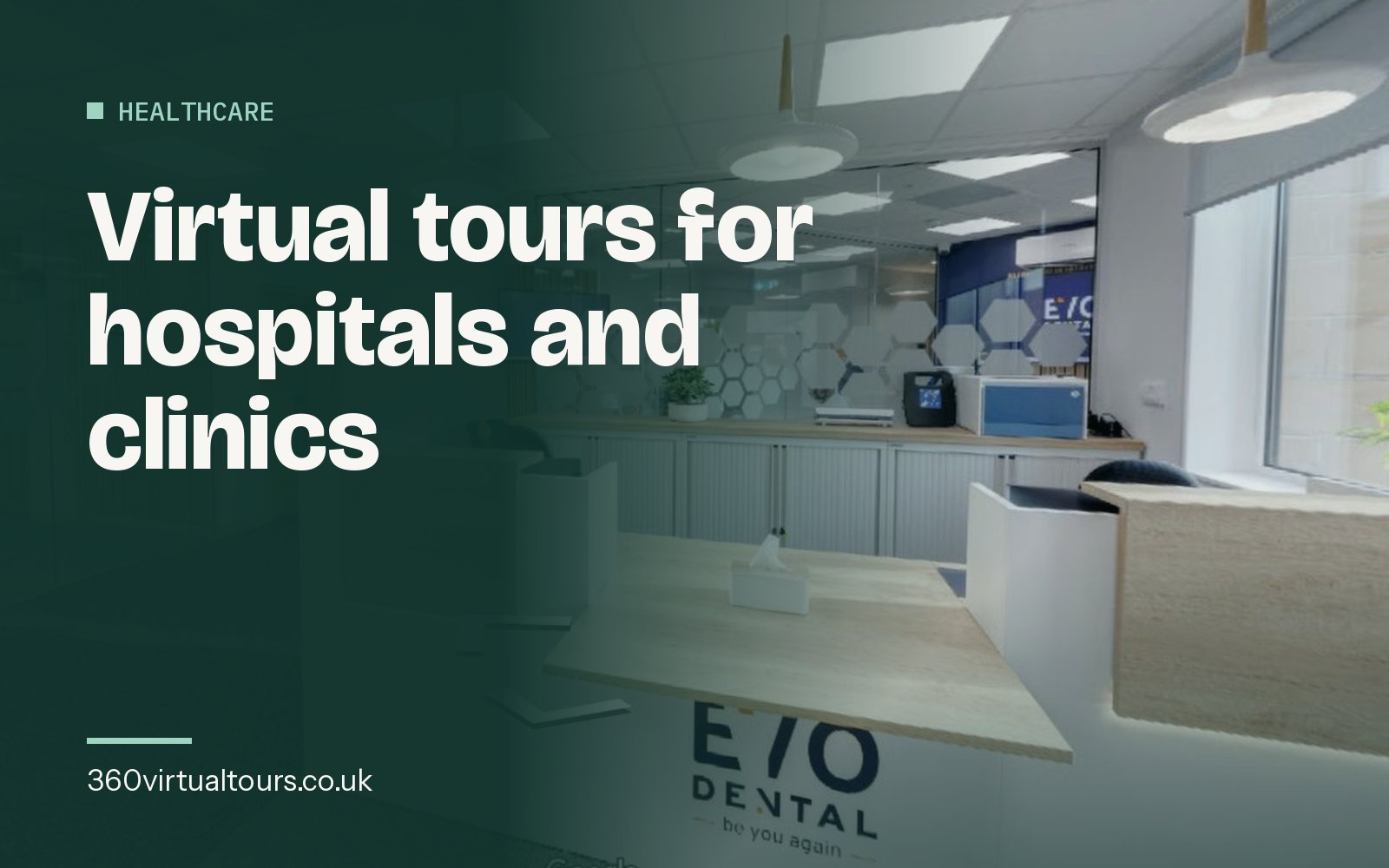 Virtual Tours for Hospitals, Clinics and Healthcare: Reassuring Patients and Recruiting Staff
