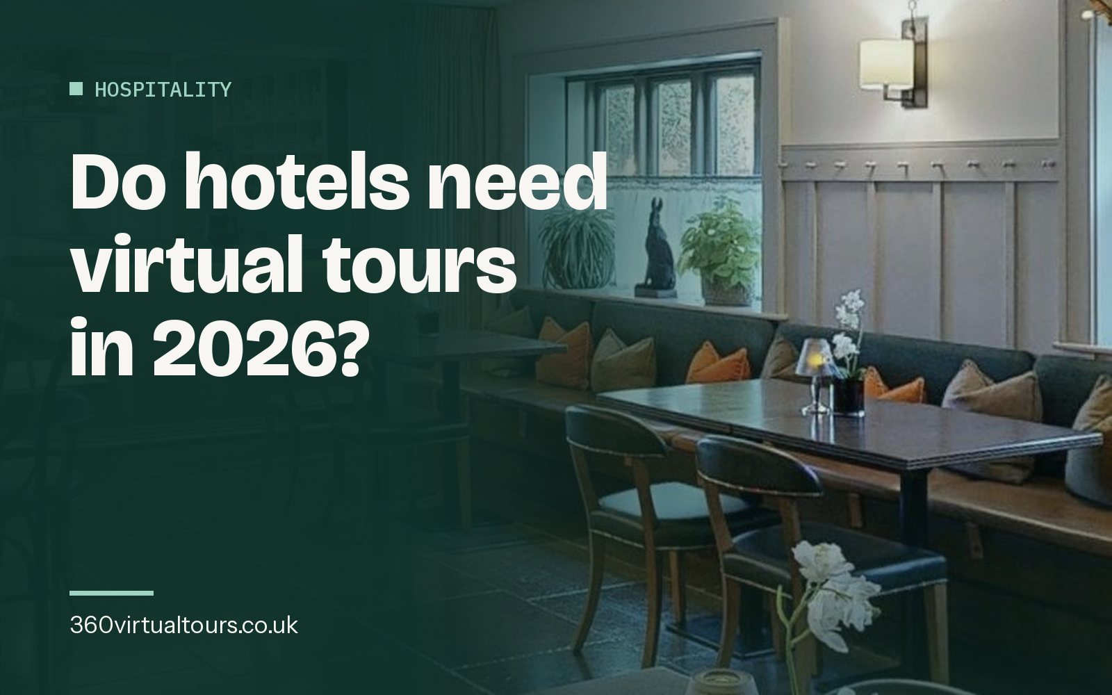 Do Hotels Need Virtual Tours in 2026?